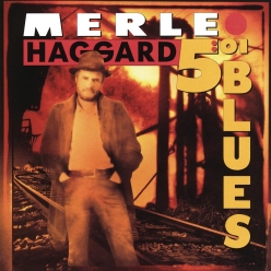 Merle Haggard - 5-01 Blues
